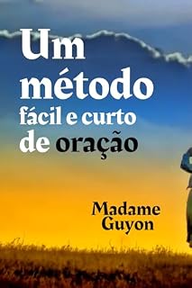 Um método fácil e curto de oração
