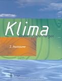 Klima : Gestern - Heute - Morgen, Joussaume, Sylvie, 3540587365