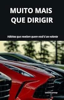Livro Muito mais que dirigir: Hábitos que revelam quem você é ao volante