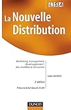 La nouvelle distribution - 2ème édition: Marketing, management, développement : des modèles à réinventer (Stratégies et management) (French Edition) by