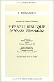 Hébreu biblique. Méthode élémentaire by