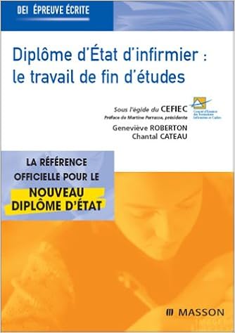 Amazon Fr Diplome D Etat Infirmier Le Travail De Fin D Etudes Le Travail De Fin D Etudes Roberton Genevieve Cateau Chantal Livres