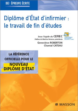 DiplÃ´me d'Ã©tat d'infirmier : Le travail de fin d'Ã©tudes (TFE) by (Paperback)