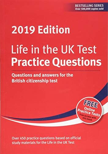 Life in the UK Test: Practice Questions 2019: Questions and answers for the British citizenship test