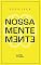 Livro Nossa Mente Mente