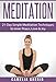 Meditation: 21-Day Simple Meditation Techniques To Inner Peace, Love & Joy (FREE Bonus Audio Included) (Relieve Stress, Anxiety, Anger, Depression, Fear, How to Meditate & Transform your Life)