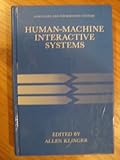Human-Machine Interactive Systems, Klinger, A., 0306437589