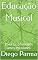 Livro Educação Musical: Para os primeiros anos escolares