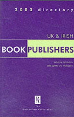 Directory Of Uk Irish Book Publishers Including Distributors Sales Agents And Wholesalers 2003 Davies Sydney 9780907972884 Amazon Com Books
