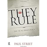They Rule: The 1% vs. Democracy