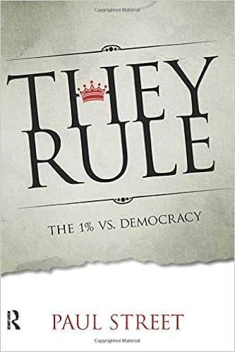 They Rule The 1 Vs Democracy Paul Street 9781612053271 - 