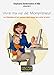 Vivre ma vie de Mompreneur: Les tribulations d'une maman à plein temps qui a créé sa boite! (Fren by 
