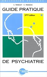 Guide pratique de psychiatrie