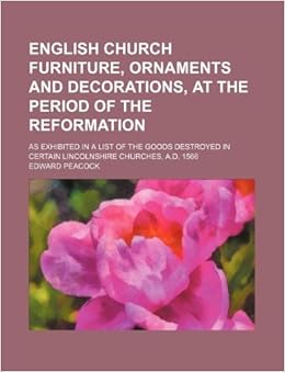 English Church Furniture Ornaments And Decorations At The Period