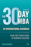 Cover of The 30 Day MBA in International Business: Your Fast Track Guide to Business Success