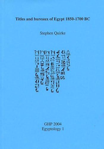 Download Titles and Bureaux of Egypt 1850-1700 BC PDF