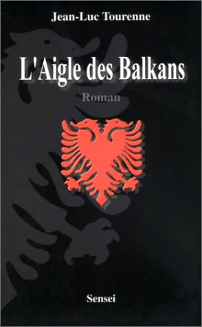 L' aigle des Balkans