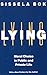 Lying: Moral Choice in Public and Private Life