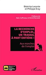 La  recherche d'emploi, un travail à part entière !