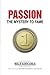 Passion: The Mystery to Fame - Book by Wale Adekanla