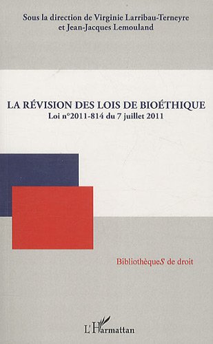 La  révision des lois de bioéthique