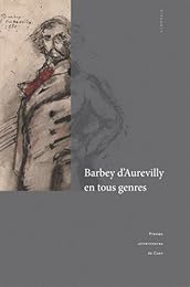 Barbey d'Aurevilly en tous genres