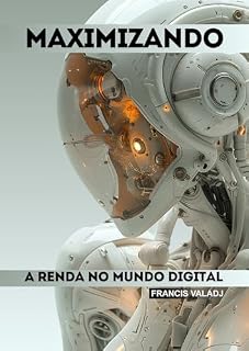 Livro Maximizando : A Renda no Mundo Digital