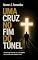 Livro Uma Cruz no fim do túnel: O fascinante sentido que o Evangelho dá à crucificação de Jesus Cristo