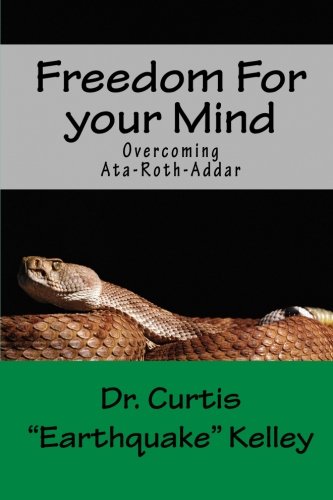 Freedom For Your Mind: Overcoming Ata-roth-addar