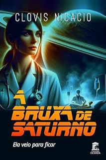 Livro A Bruxa de Saturno: Ela veio para ficar