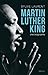 Martin Luther King. Une biographie intellectuelle: Une biographie intellectuelle et politique (H.C. by 