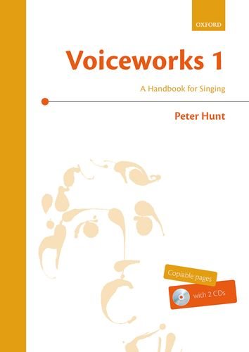 Voiceworks: A Handbook for Singing (Bk. 1) by Peter Hunt