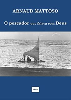 Livro O PESCADOR QUE FALAVA COM DEUS : CONTOS SOBRE PORTO DE GALINHAS E ARREDORES