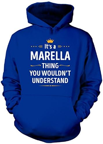 Its A Marella Thing You Wouldn't Understand Cool Gift - Hoodie Royal L