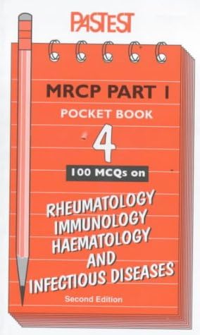MCQs in Rheumatology, Immunology, Haematology and Infectious Diseases (MRCP Part 1 Pocket Books) Paperback – January 1, 1873
