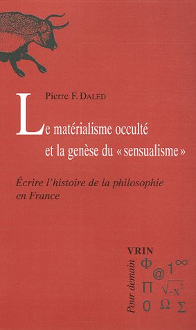 Le  matérialisme occulté et la genèse du sensualisme