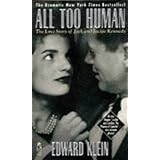 All Too Human: The Love Story of Jack and Jackie Kennedy