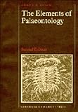 The Elements of Palaeontology, Black, Rhona M., 0521343461