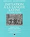 Initiation à la langue latine et à son système : Manuel pour Grands débutants by