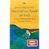 Das Café am Rande der Welt: eine Erzählung über den Sinn des Lebens Taschenbuch – 1. Februar 2007