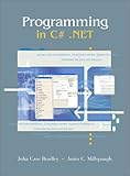 Programming in C#.Net, Bradley, Julia Case and Millspaugh, A. C., 0072852321