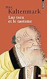 Lao Tseu Et Le Taosme (English and French Edition) by