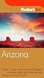Fodor's Arizona 2004 (Travel Guide) by 