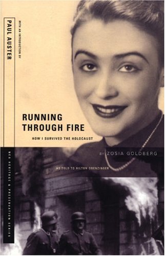 RUNNING THROUGH FIRE: HOW I SURVIVED THE HOLOCAUST (NEA Heritage & Preservation Series)