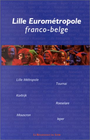 Lille Eurométropole franco-belge by Martine Le Blan