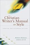 The Christian Writer's Manual of Style: Updated and Expanded Edition