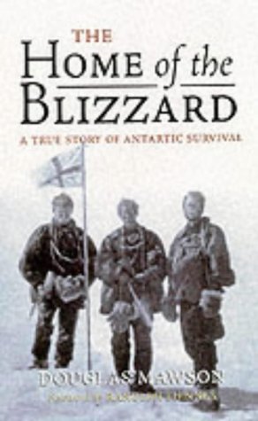 "Home of the Blizzard - A True Story of Antarctic Survival" av Sir Douglas Mawson