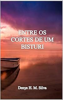 Livro Entre os cortes de um bisturi