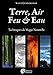 Terre, air, feu & eau : Nouvelles techniques de magie naturelles by 