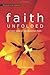 F.A.I.T.H. Unfolded: A Fresh Look at the Reformed Faith by Jim Osterhouse